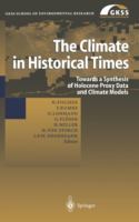 The climate in historical times : towards a synthesis of Holocene proxy data and climate models /