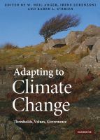 Adapting to climate change : thresholds, values, governance /