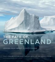 The fate of Greenland : lessons from abrupt climate change /