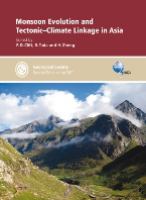 Monsoon evolution and tectonics : climate linkage in Asia /