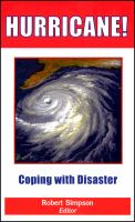 Hurricane! : coping with disaster : progress and challenges since Galveston, 1900 /