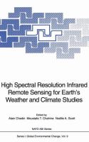 High spectral resolution infrared remote sensing for earth's weather and climate studies /