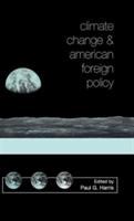 Climate change and American foreign policy /
