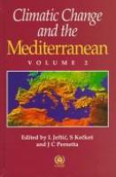 Climatic change and the Mediterranean : environmental and societal impacts of climate change and sea-level rise in the Mediterranean region /