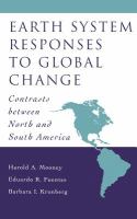 Earth system responses to global change : contrasts between North and South America /