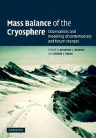 Mass balance of the cryosphere : observations and modelling of contemporary and future changes /