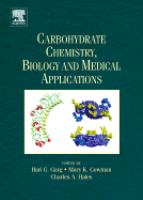 Carbohydrate chemistry, biology and medical applications /