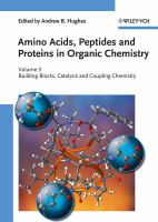 Amino acids, peptides and proteins in organic chemistry.