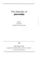 The Chemistry of peroxides /