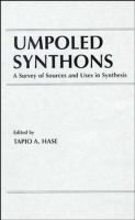 Umpoled synthons : a survey of sources and uses in synthesis /