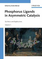 Phosphorus ligands in asymmetric catalysis : synthesis and applications /