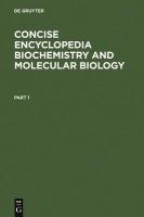 Concise encyclopedia biochemistry and molecular biology.