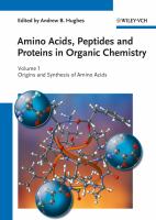 Amino acids, peptides, and proteins in organic chemistry /