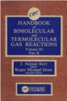 CRC handbook of bimolecular and termolecular gas reactions /