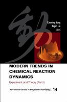 Modern trends in chemical reaction dynamics : experiment and theory /