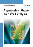 Asymmetric phase transfer catalysis /