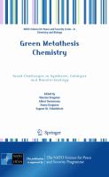 Green metathesis chemistry : great challenges in synthesis, catalysis and nanotechnology /