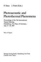Photoacoustic and Photothermal Phenomena : proceedings of the 5th International Topical Meeting, Heidelberg, Fed. Rep. of Germany, July 27-30, 1987 /