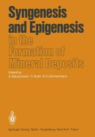 Syngenesis and epigenesis in the formation of mineral deposits : a volume in honour of professor G. Christian Amstutz on the occasion of his 60th birthday, with special reference to one of his main scientific interests /