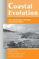 Coastal evolution : Late Quaternary shoreline morphodynamics /