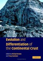 Evolution and differentiation of the continental crust /