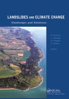 Landslides and climate change : challenges and solution : proceedings of the International Conference on Landslides and Climate Change, Ventnor, Isle of Wight, UK, 21-24 May 2007 /
