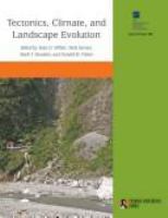 Tectonics, climate, and landscape evolution /
