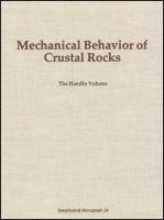 Mechanical behavior of crustal rocks : the Handin volume /