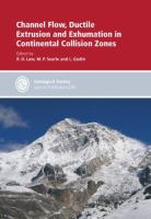 Channel flow, ductile extrusion and exhumation in continental collision zones /