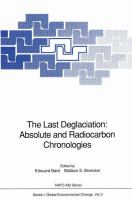 The Last deglaciation : absolute and radiocarbon chronologies /