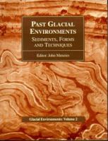 Past glacial environments : sediments, forms, and techniques /