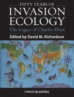 Fifty years of invasion ecology the legacy of Charles Elton /