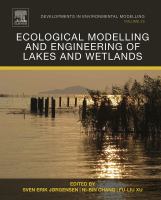 Ecological modelling and engineering of lakes and wetlands /