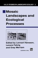 Mosaic landscapes and ecological processes /