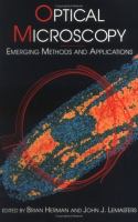 Optical microscopy : emerging methods and applications /