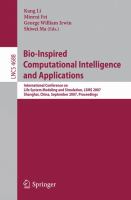 Bio-inspired computational intelligence and applications International Conference on Life System Modeling and Simulation, LSMS 2007, Shanghai, China, September 14-17, 2007 : proceedings /