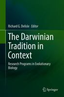 The Darwinian tradition in context : research programs in evolutionary biology /