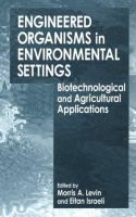 Engineered organisms in environmental settings : biotechnological and agricultural applications /