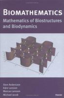 Biomathematics : mathematics of biostructures and biodynamics /
