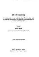 The Coastline : a contribution to our understanding of its ecology and physiography in relation to land-use and management and the pressures to which it is subject /