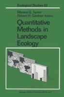 Quantitative methods in landscape ecology : the analysis and interpretation of landscape heterogeneity /