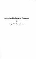 Modeling biochemical processes in aquatic ecosystems /