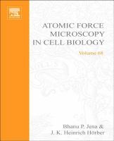 Atomic force microscopy in cell biology /