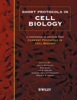 Short protocols in cell biology : a compendium of methods from current protocols in cell biology /