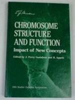 Chromosome structure and function : impact on new concepts /