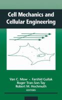 Cell mechanics and cellular engineering /