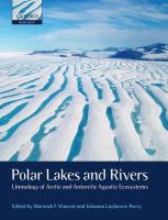 Polar lakes and rivers : limnology of Arctic and Antarctic aquatic ecosystems /