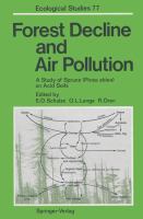 Forest decline and air pollution : a study of spruce (Picea abies) on acid soils /