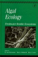 Algal ecology : freshwater benthic ecosystems /
