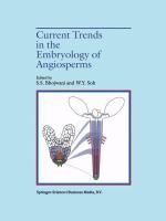 Current trends in the embryology of angiosperms /